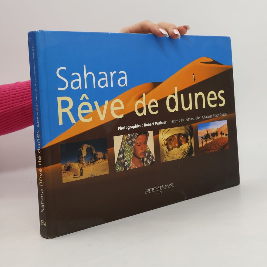 Edith Cottin Sahara, rêve de dunes