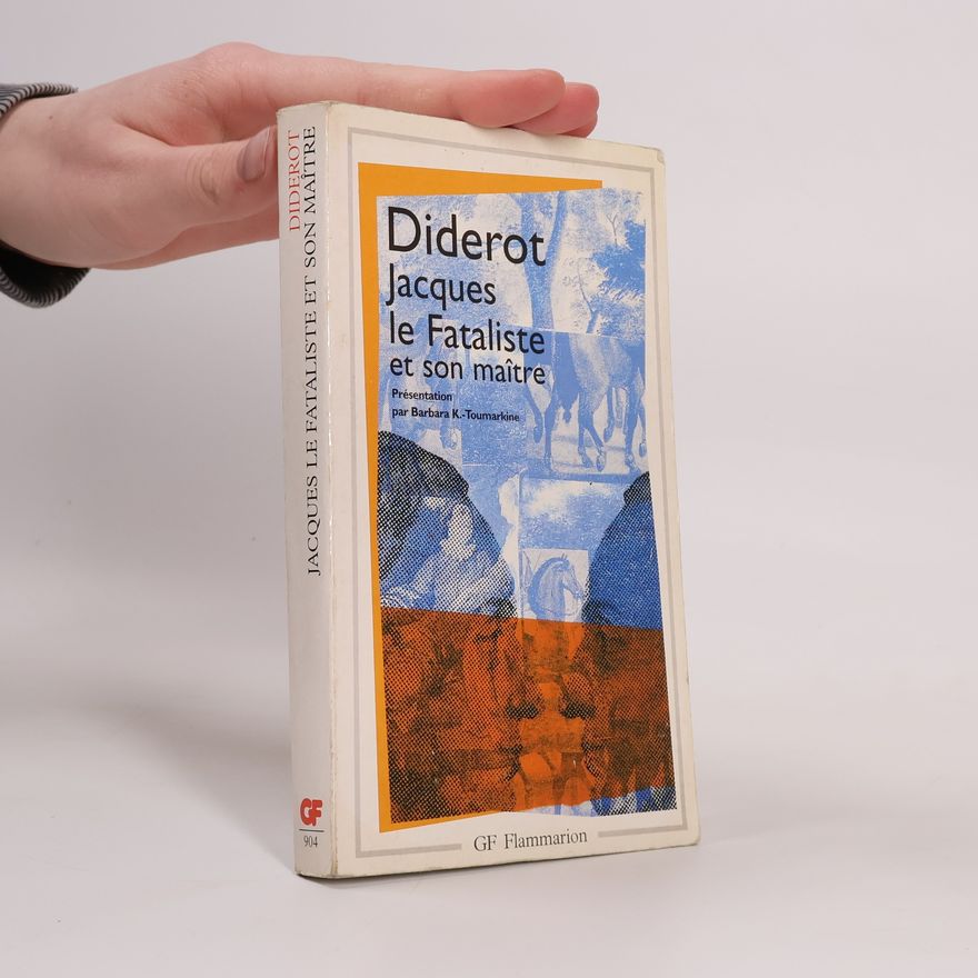 Denis Diderot Jacques le fataliste et son maître