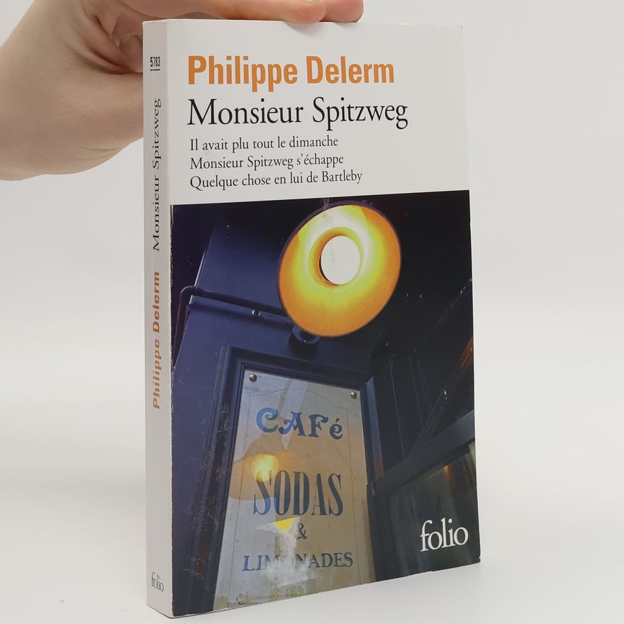 Philippe Delerm Monsieur Spitzweg