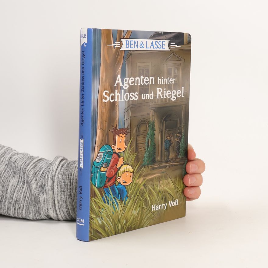 Harry Voß Ben & Lasse - Agenten hinter Schloss und Riegel