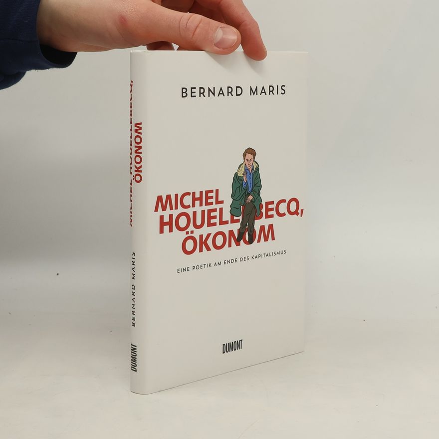 Bernard Maris Michel Houellebecq, Ökonom