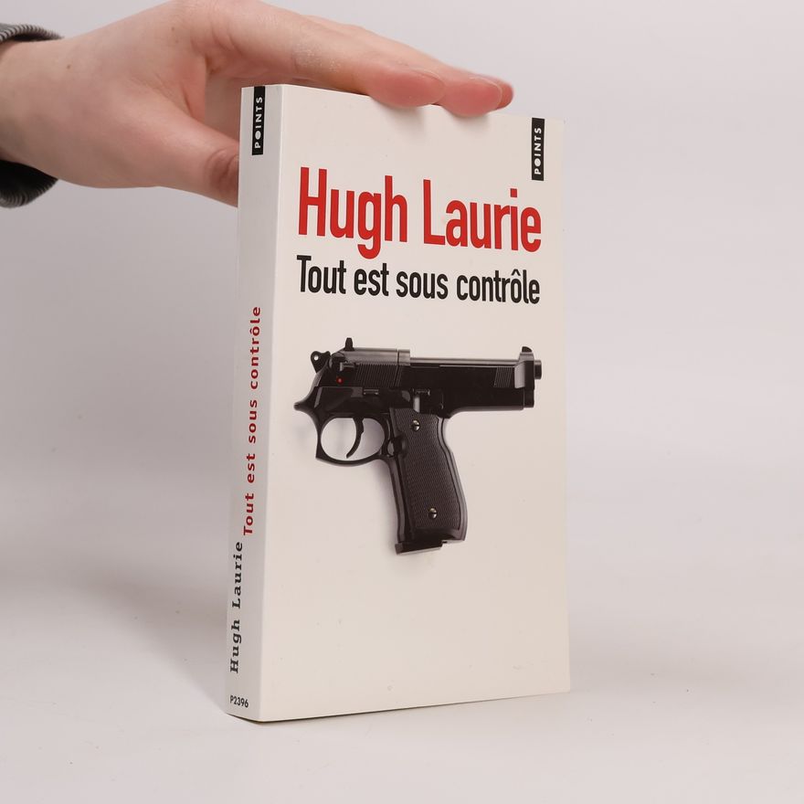 Hugh Laurie Tout est sous contrôle