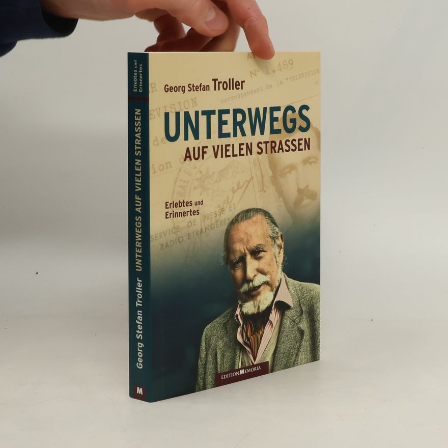 Georg Stefan Troller Unterwegs auf vielen Straßen