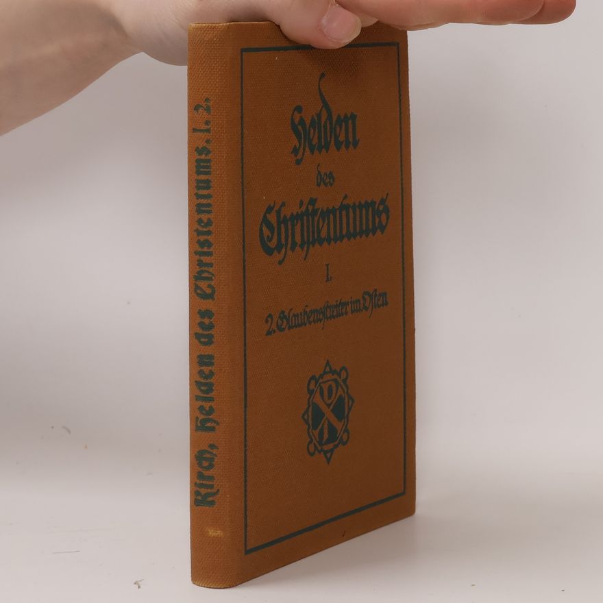 Konrad Kirch Helden des Christentums I.