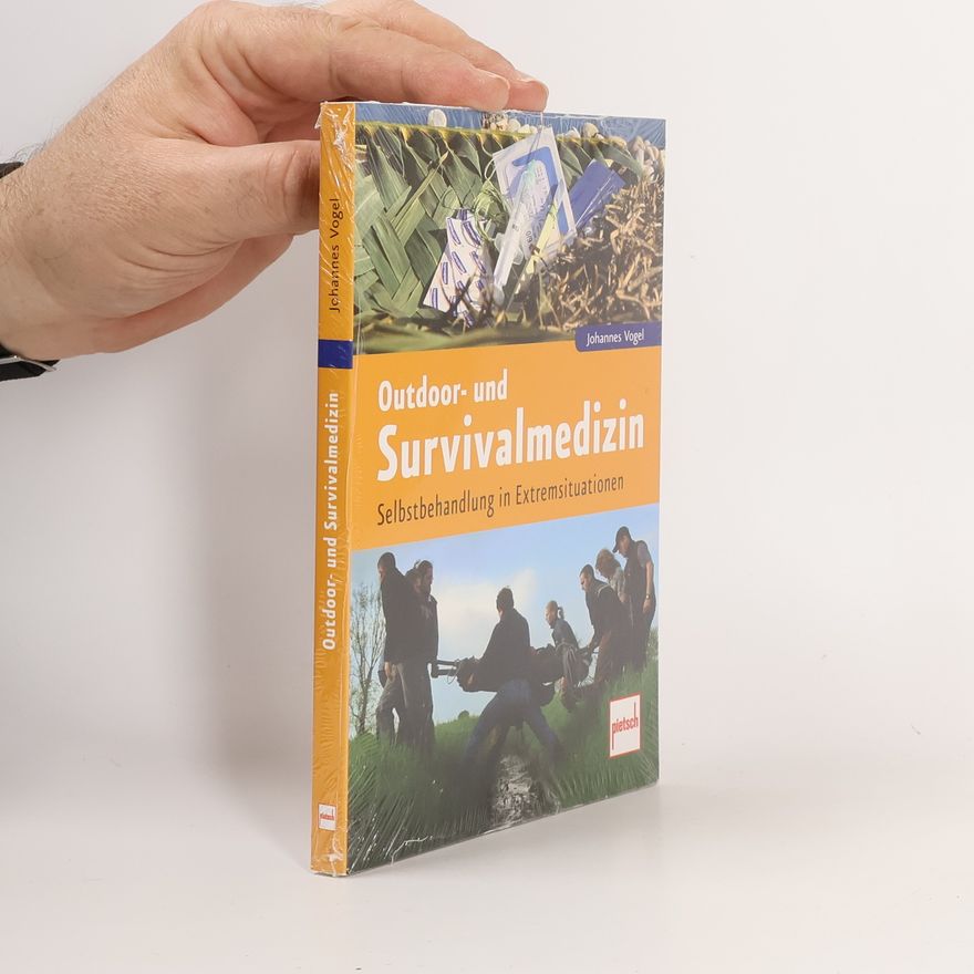 Johannes Vogel Outdoor- und Survivalmedizin