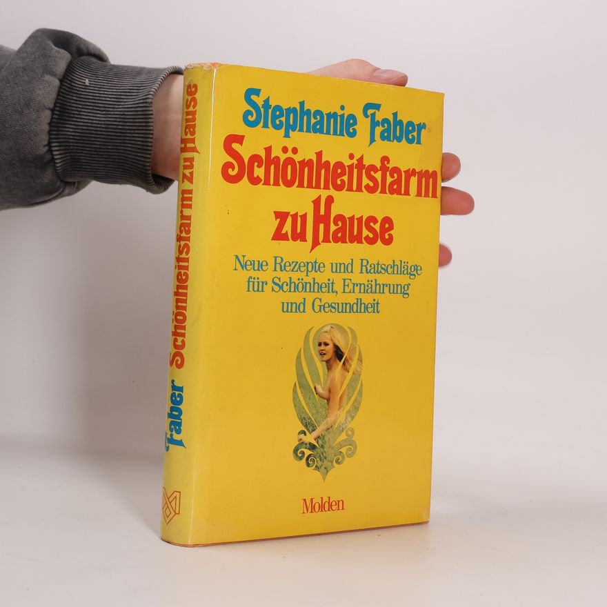 Stephanie Faber Schönheitsfarm zu Hause