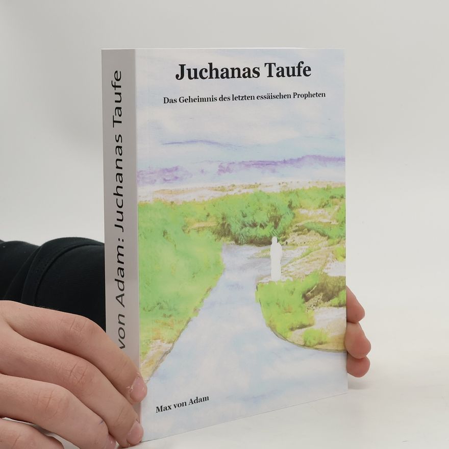 Max von Adam Juchanas Taufe