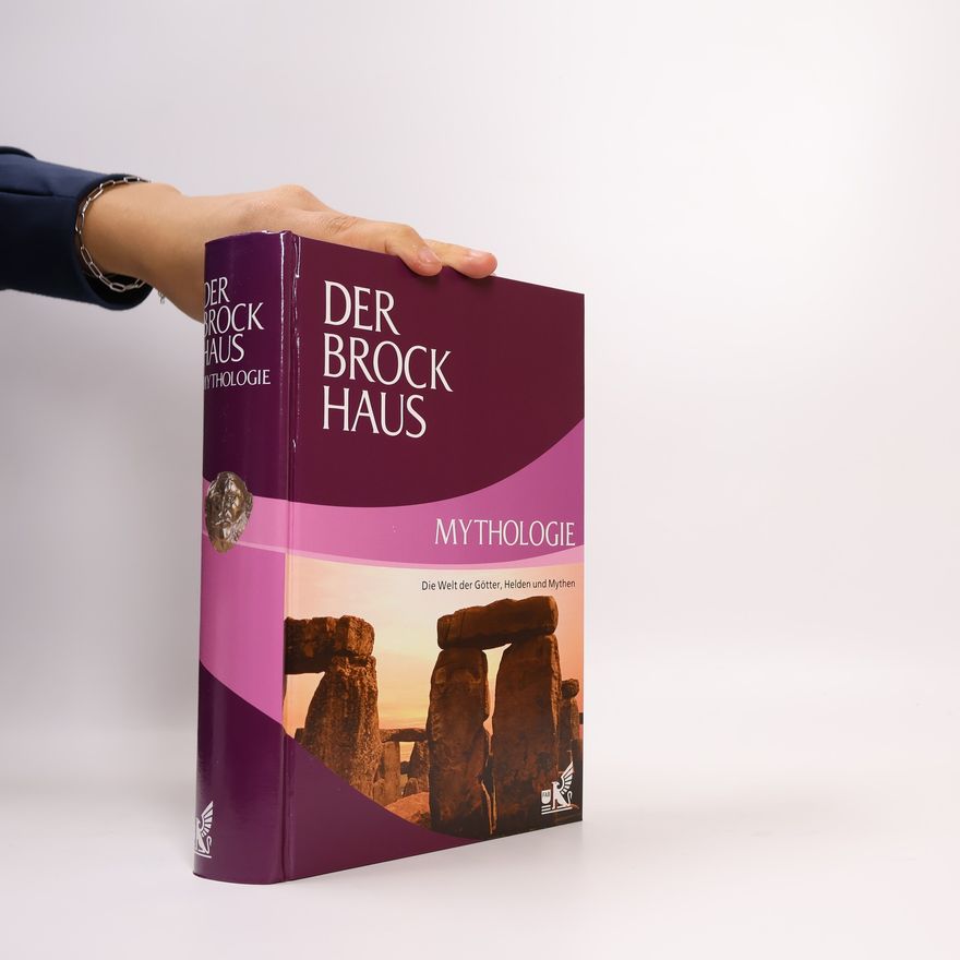 Ulrike Emrich Der Brockhaus Mythologie. Die Welt der Götter, Helden und Mythen
