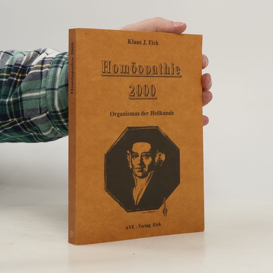 Klaus J. Eick Homöopathie 2000