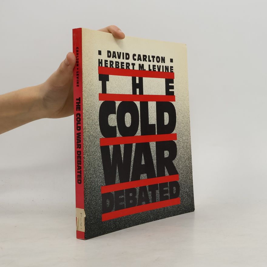 David Carlton The Cold War Debated