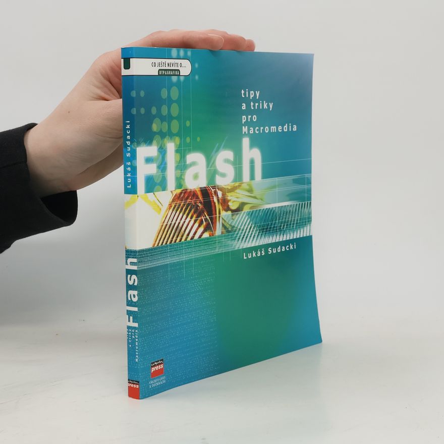 Lukáš Sudacki Tipy a triky pro Macromedia Flash