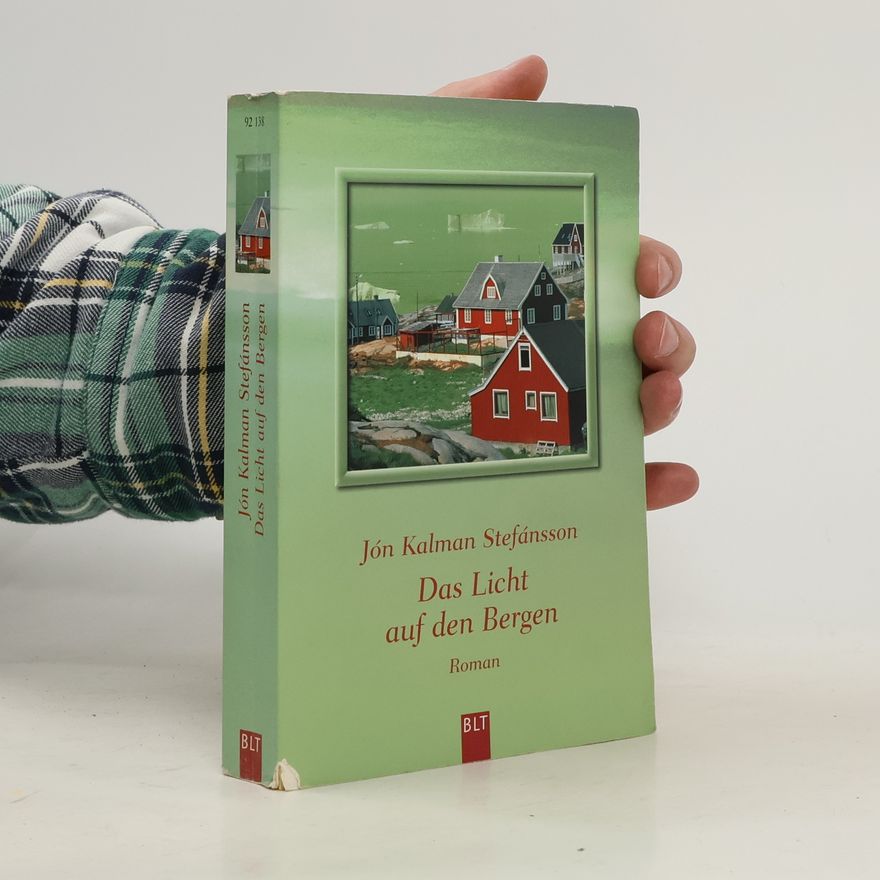 Jón Kalman Stefánsson Das Licht auf den Bergen