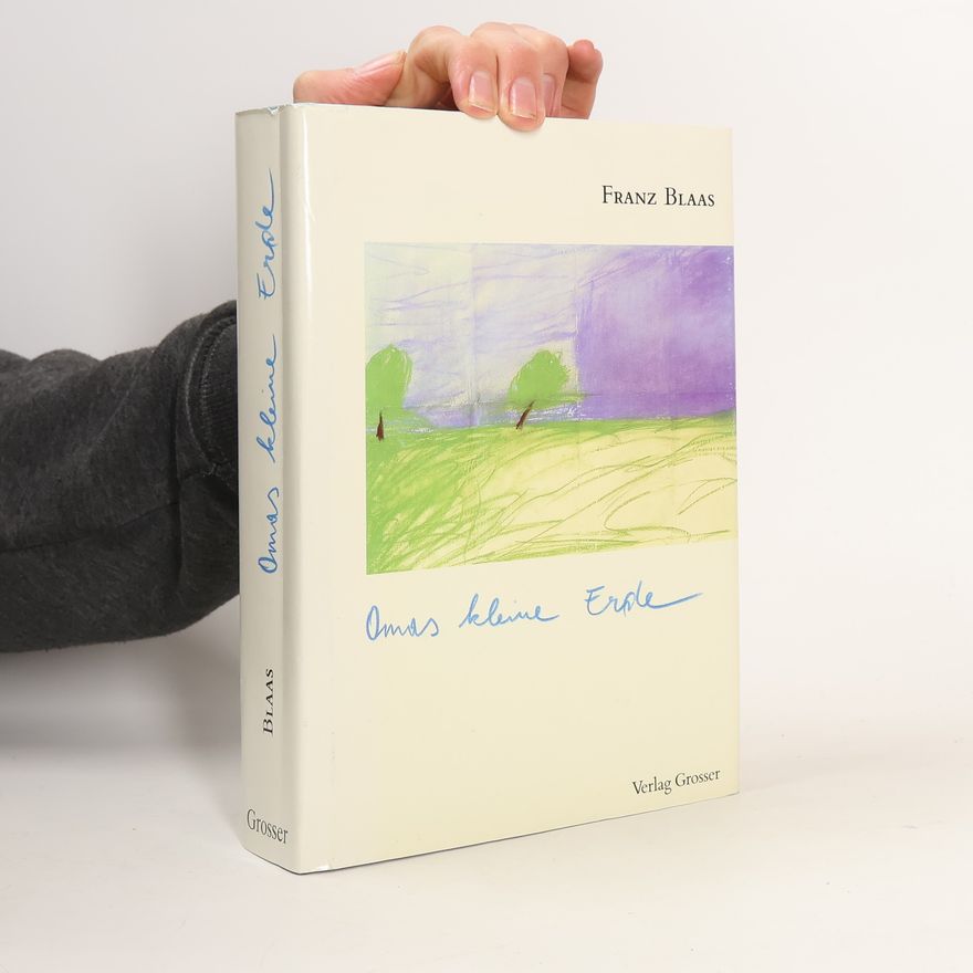 Franz Blaas Omas kleine Erde