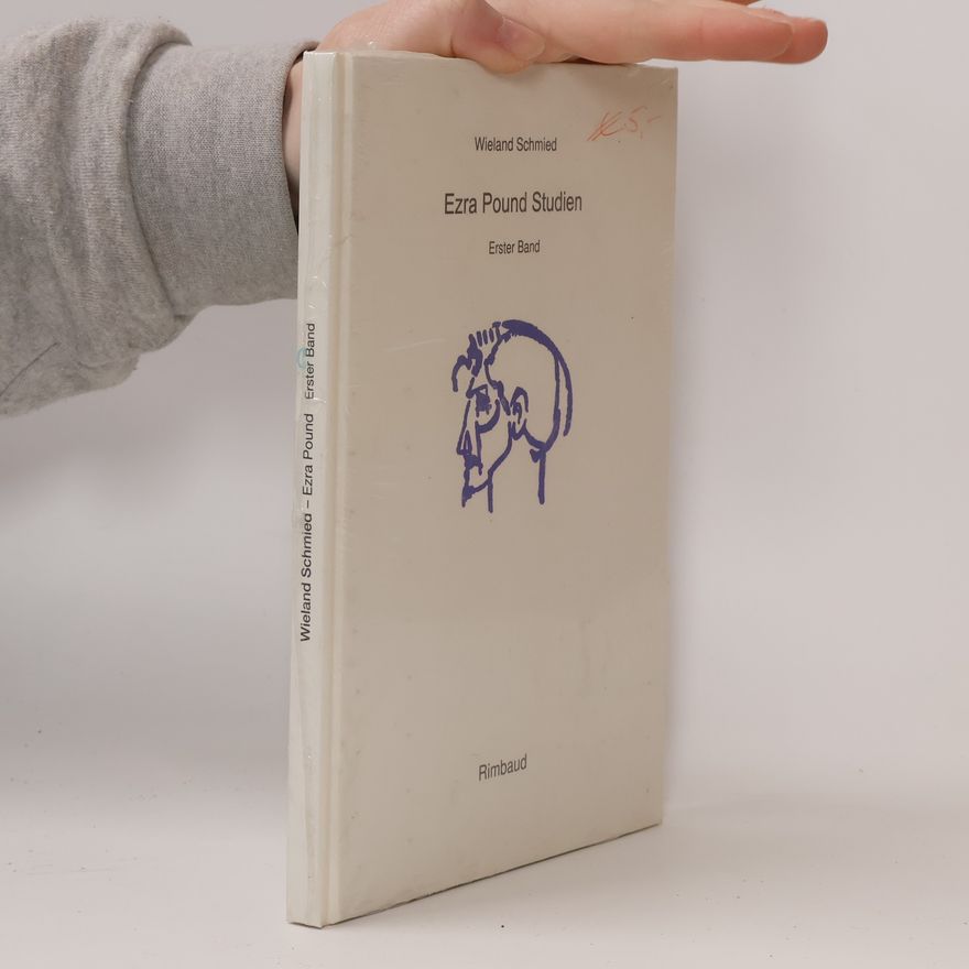 Wieland Schmied Ezra Pound Studien