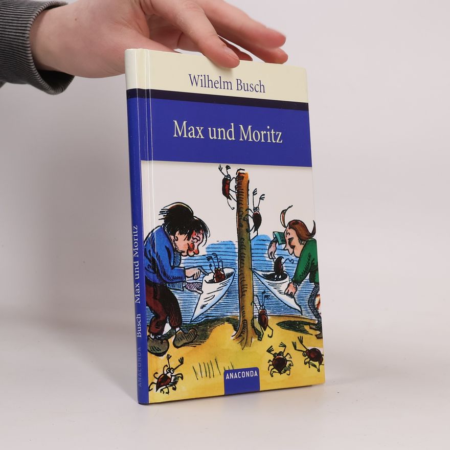 Wilhelm Busch Max und Moritz