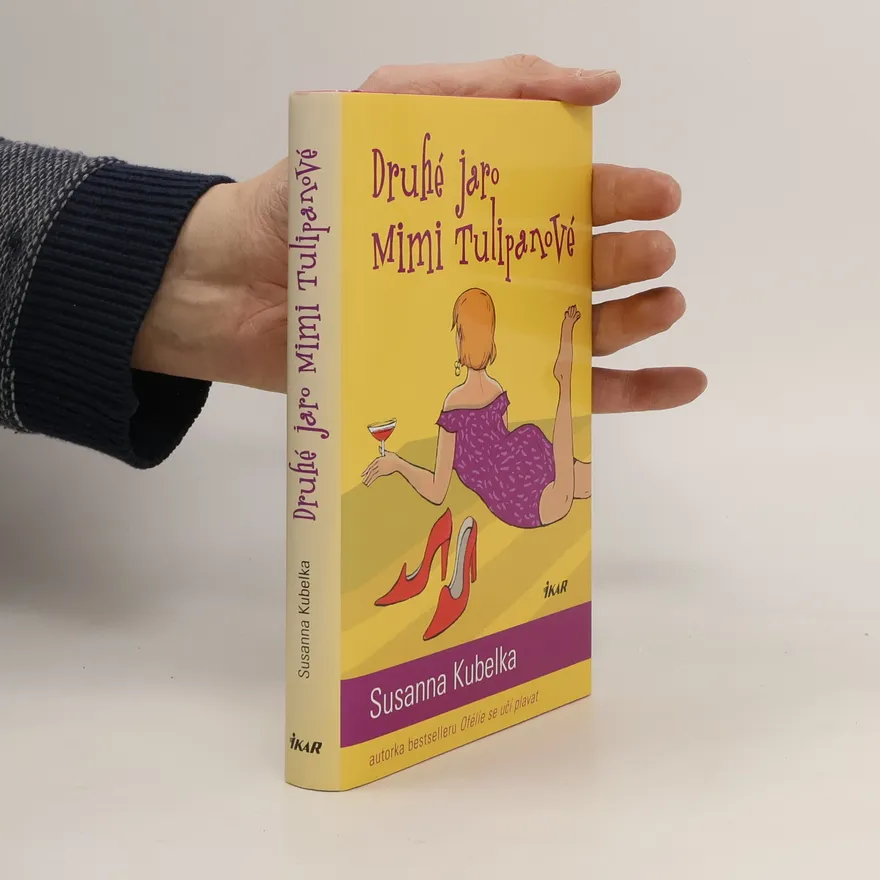 Druhé jaro Mimi Tulipanové | Susanna Kubelka | Czech | Book