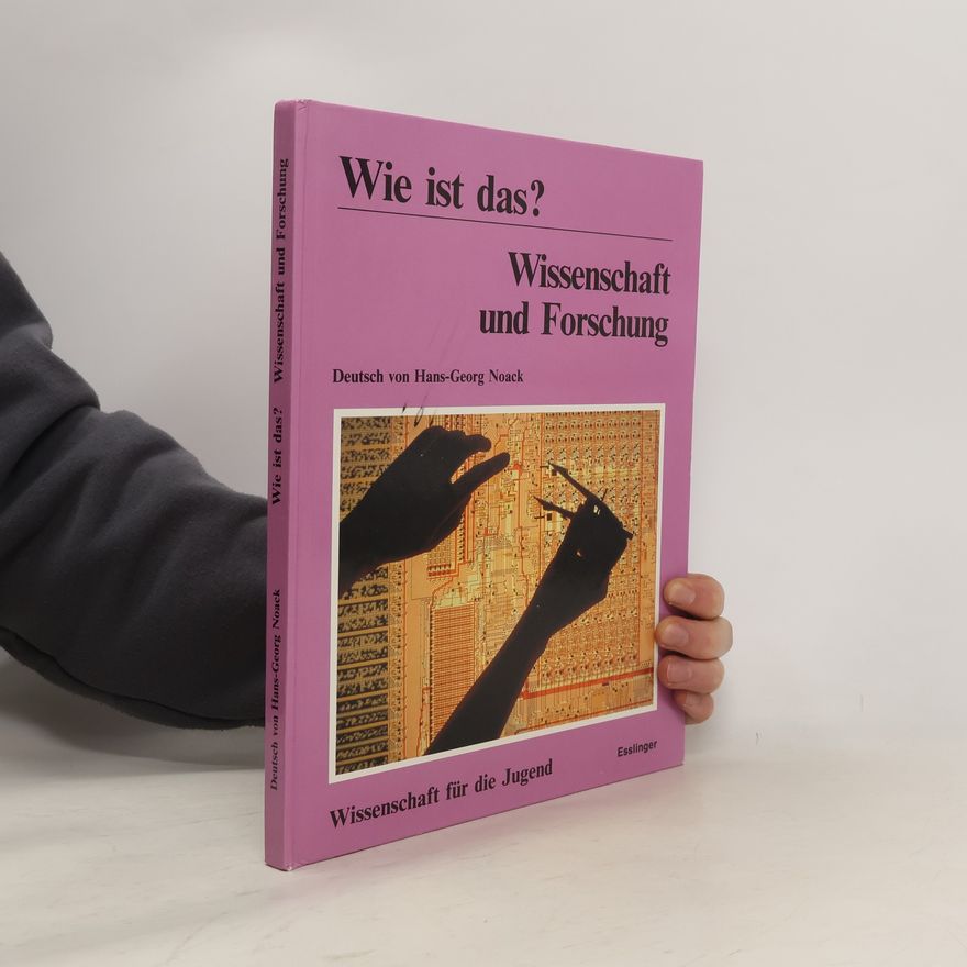 Hans Noack Wie ist das? Wissenschaft und Forschung