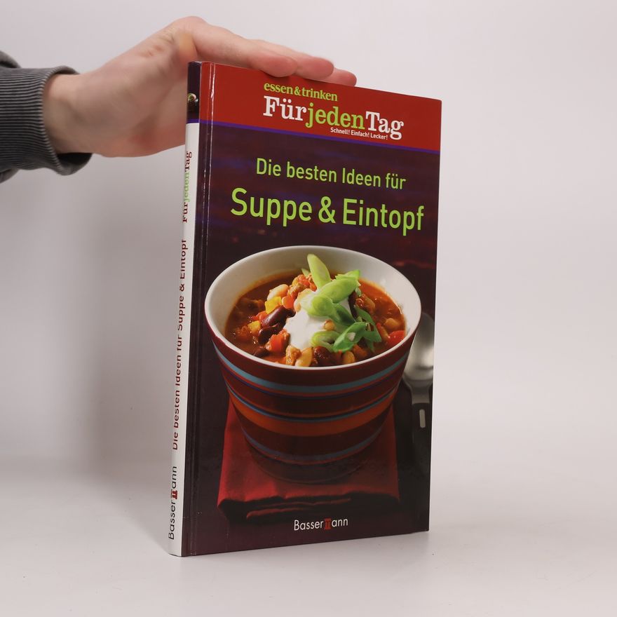 Daniela Karpinski Die besten Ideen für Suppe & Eintopf