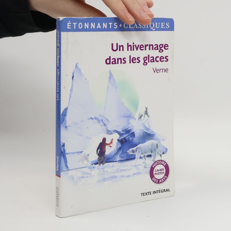 Jules Verne Un hivernage dans les glaces