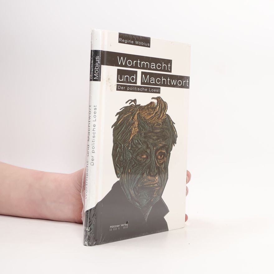 Regine Möbius Wortmacht und Machtwort