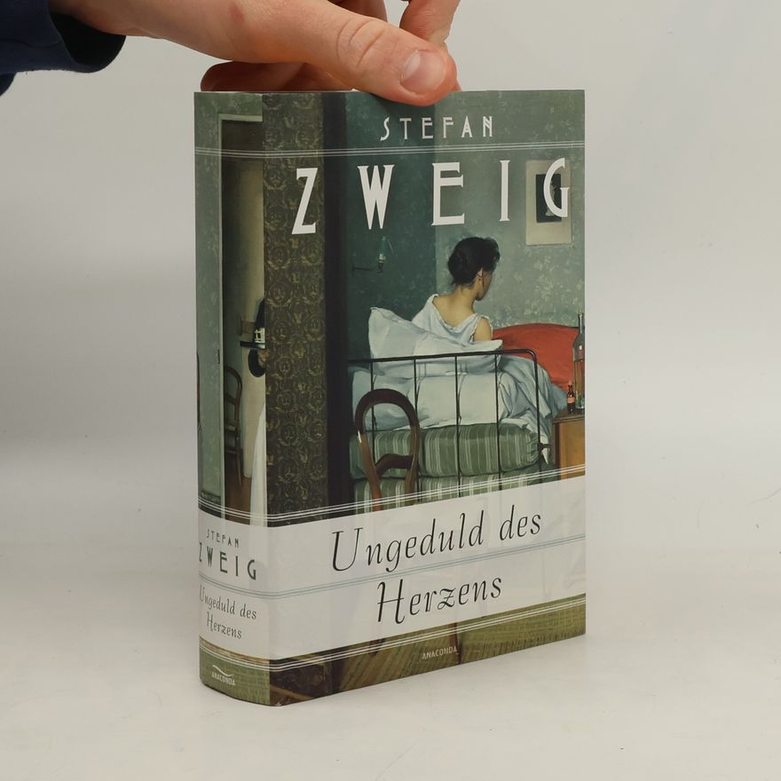 Stefan Zweig Ungeduld des Herzens