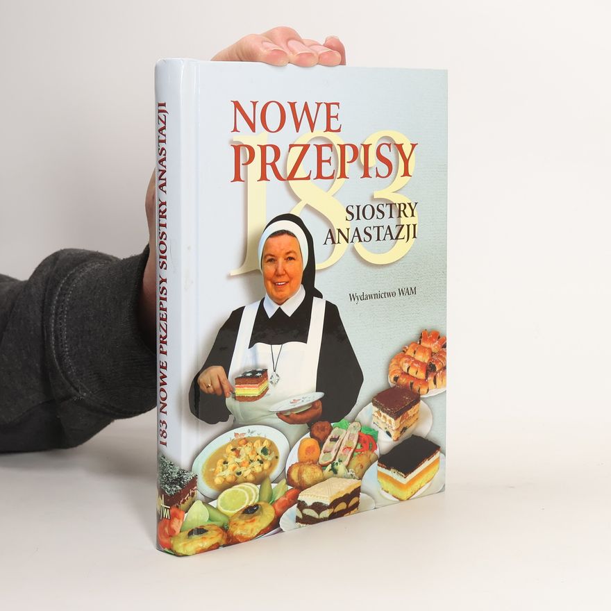 Siostra Anastazja 183 nowe przepisy Siostry Anastazji
