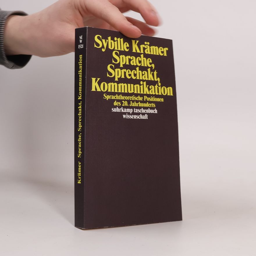 Sybille Krämer Sprache, Sprechakt, Kommunikation