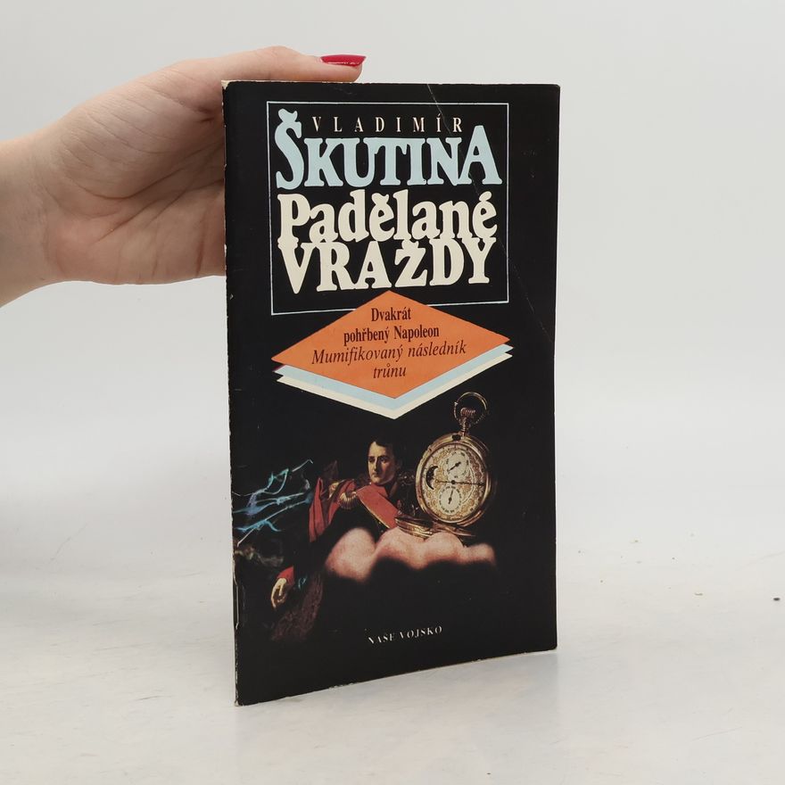 Vladimír Škutina Padělané vraždy