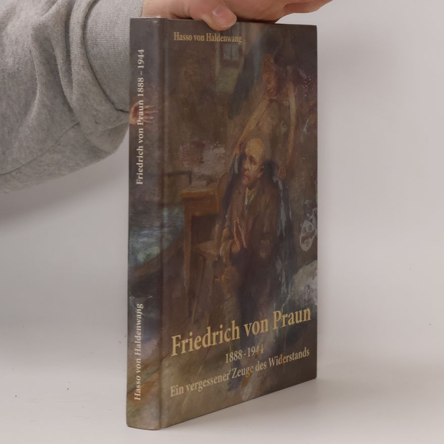 Hasso von Haldenwang Friedrich von Praun 1888-1944