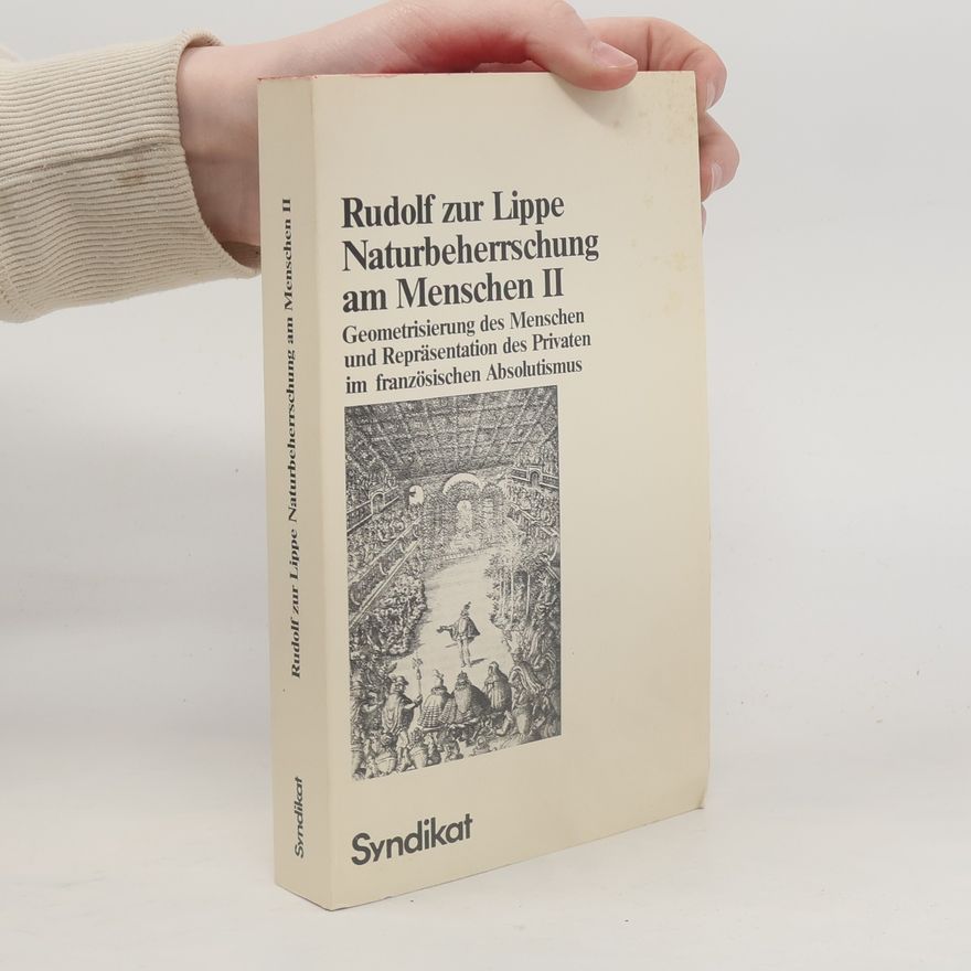 Rudolf zur Lippe Naturbeherrschung am Menschen