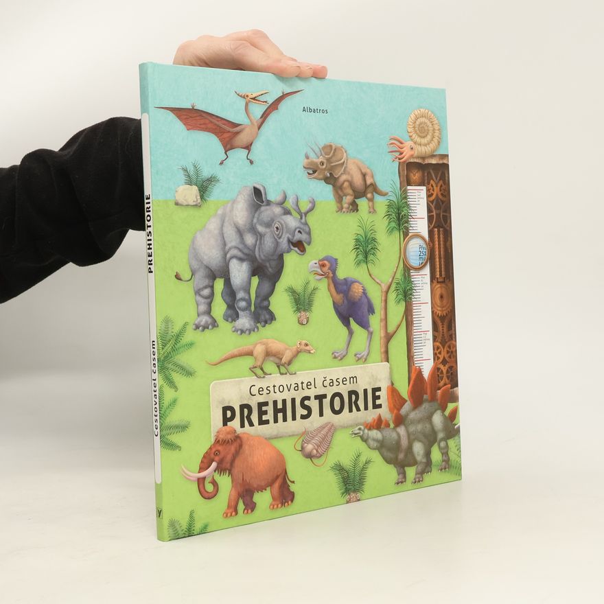 Oldřich Růžička Cestovatel časem - Prehistorie