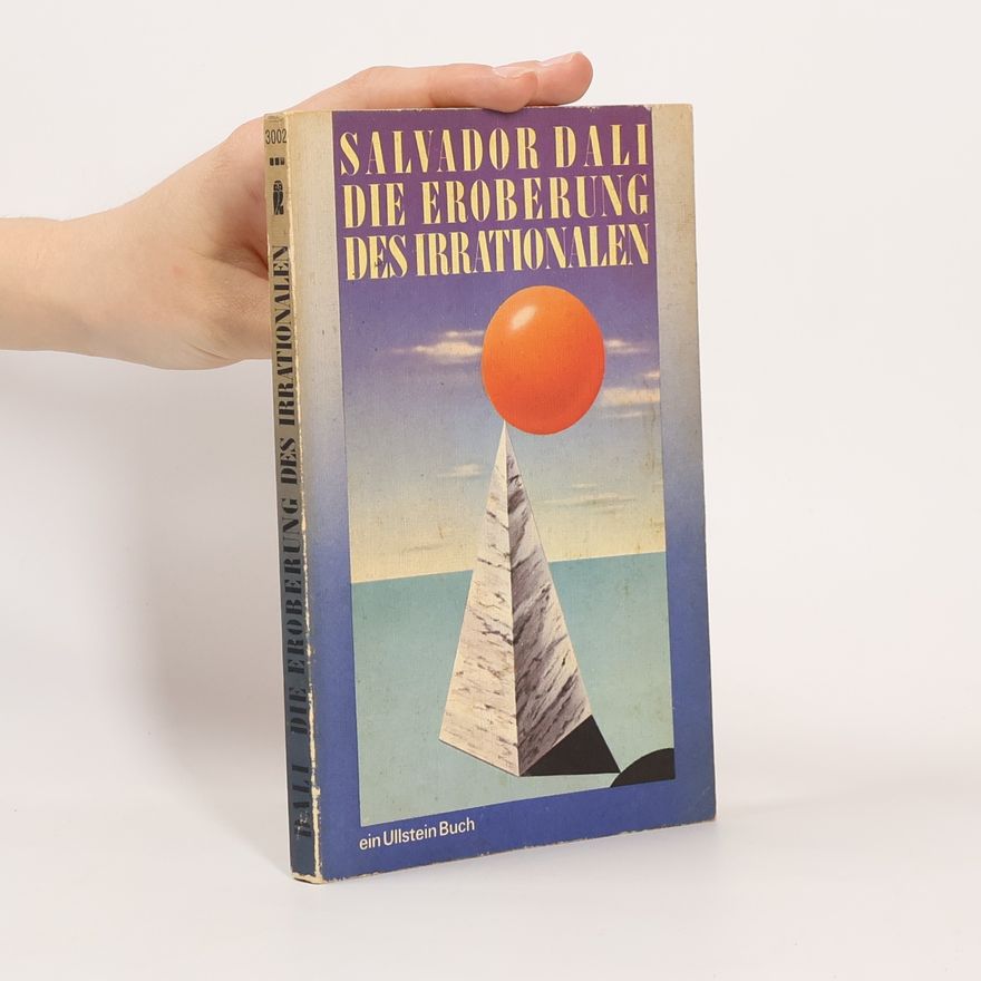 Salvador Dalí Die Eroberung des Irrationalen