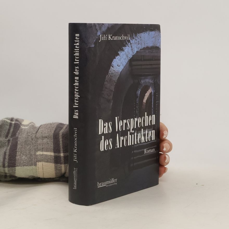 Jiří Kratochvil Das Versprechen des Architekten