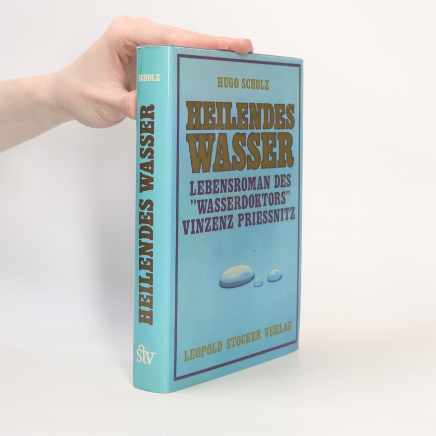 Hugo Scholz Heilendes Wasser