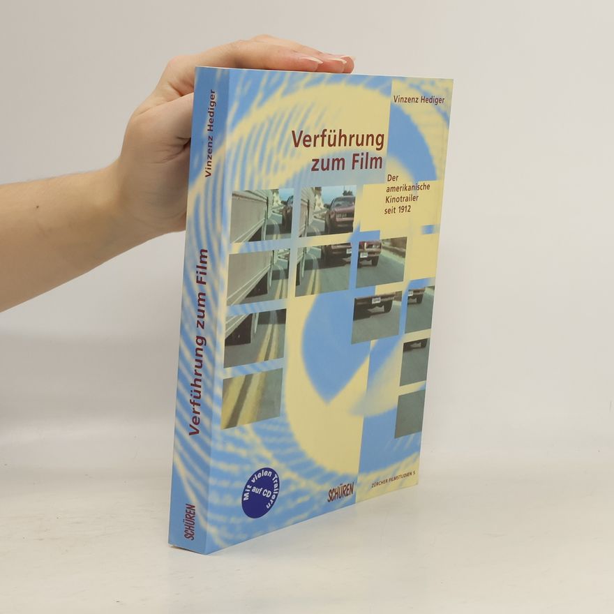 Vinzenz Hediger Verführung zum Film