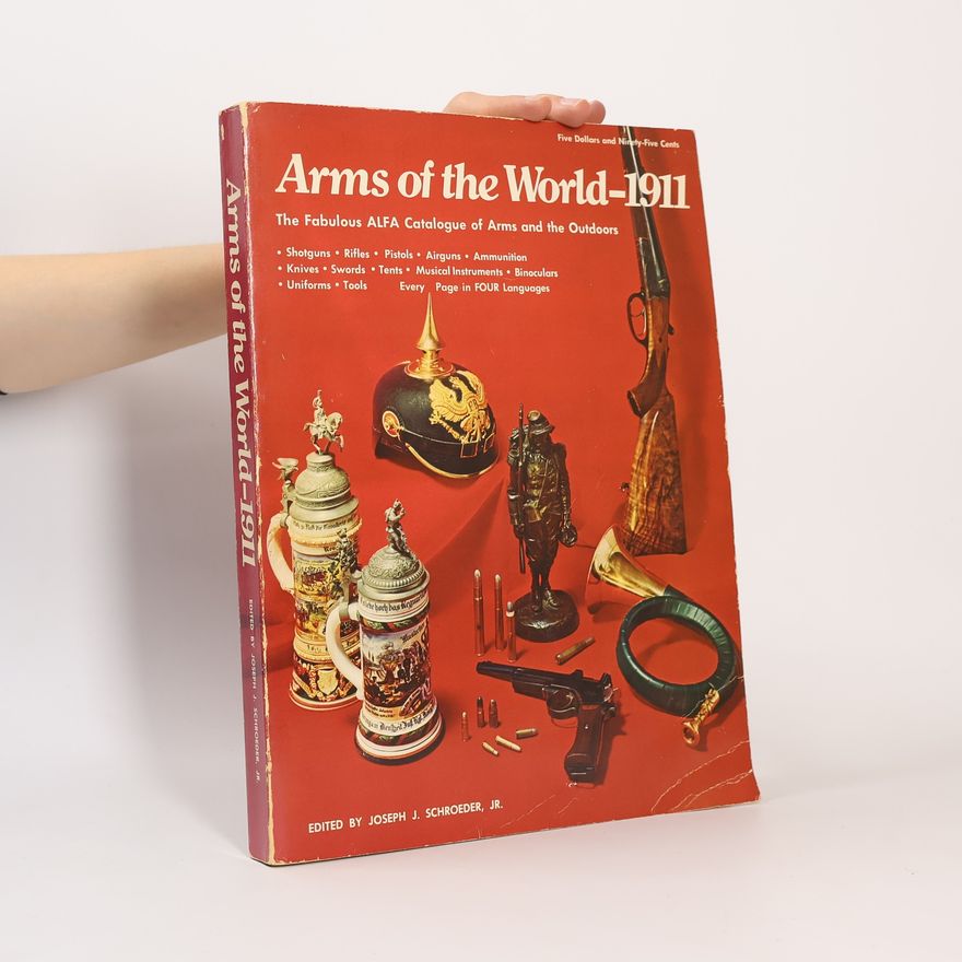 Joseph J. Schroeder, Jr. Arms of the World, 1911