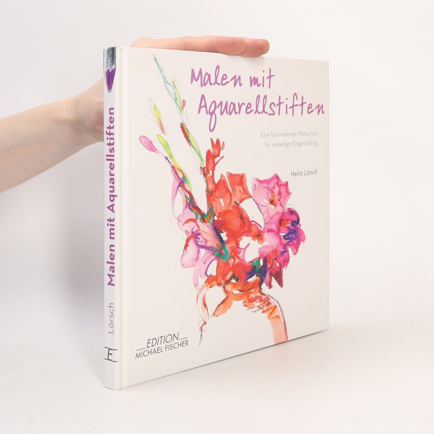 Heinz Lörsch Malen mit Aquarellstiften