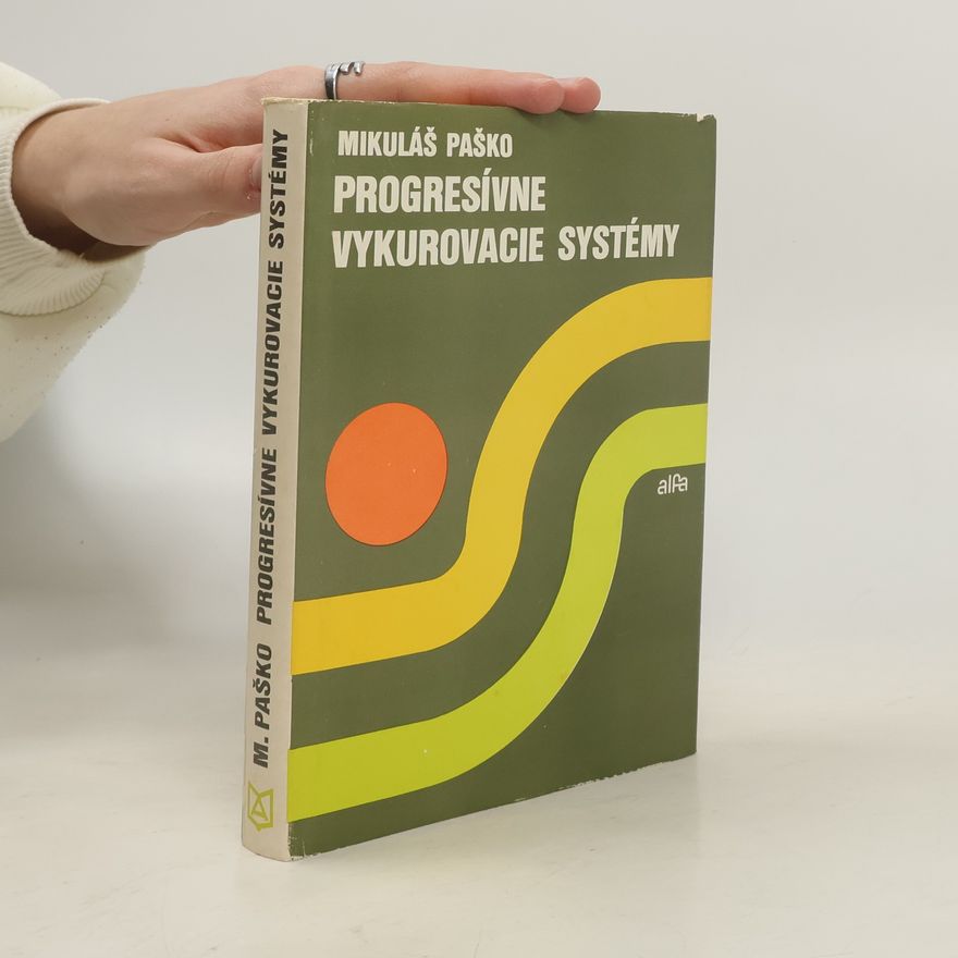 Mikuláš Paško Progresívne vykurovacie systémy
