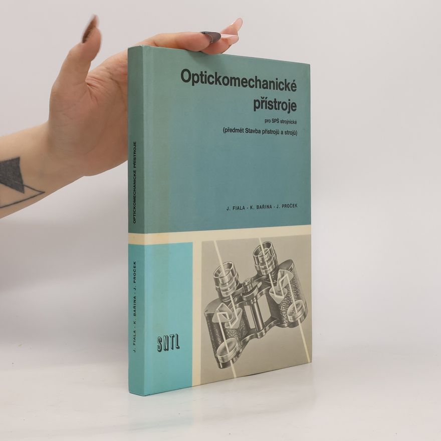 Josef Fiala Optickomechanické přístroje