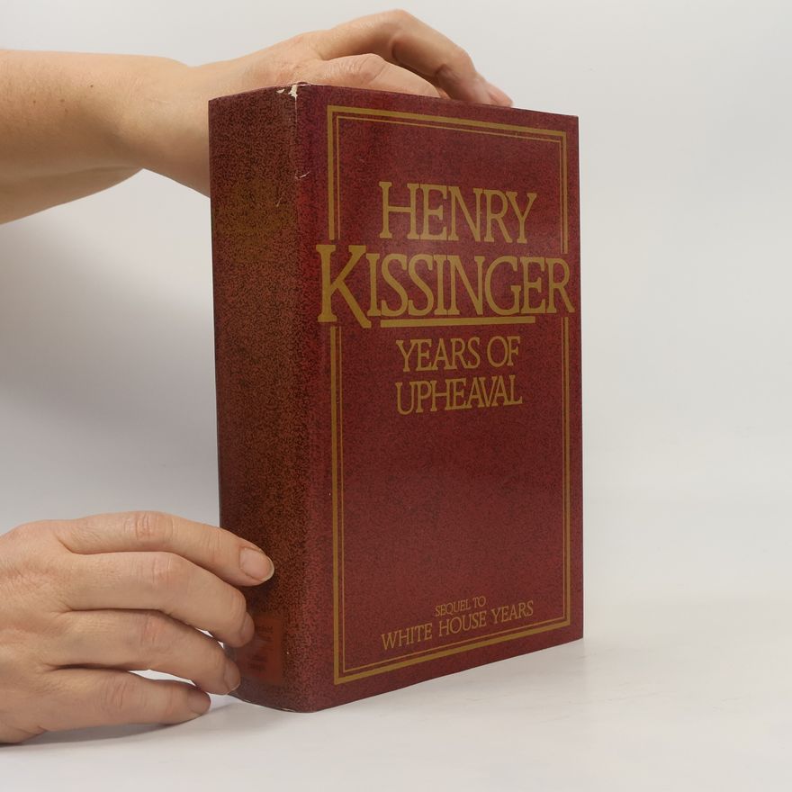 Henry Kissinger Years of Upheaval