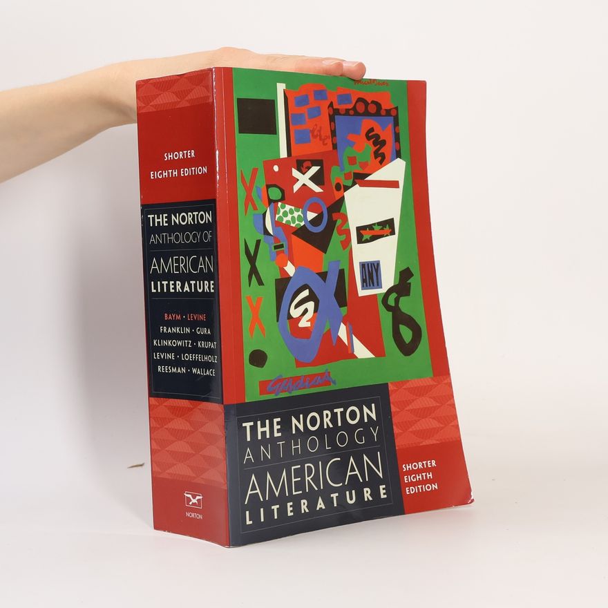 Suzanne Loeffelholz The Norton Anthology of American Literature. Shorter. Eighth Edition