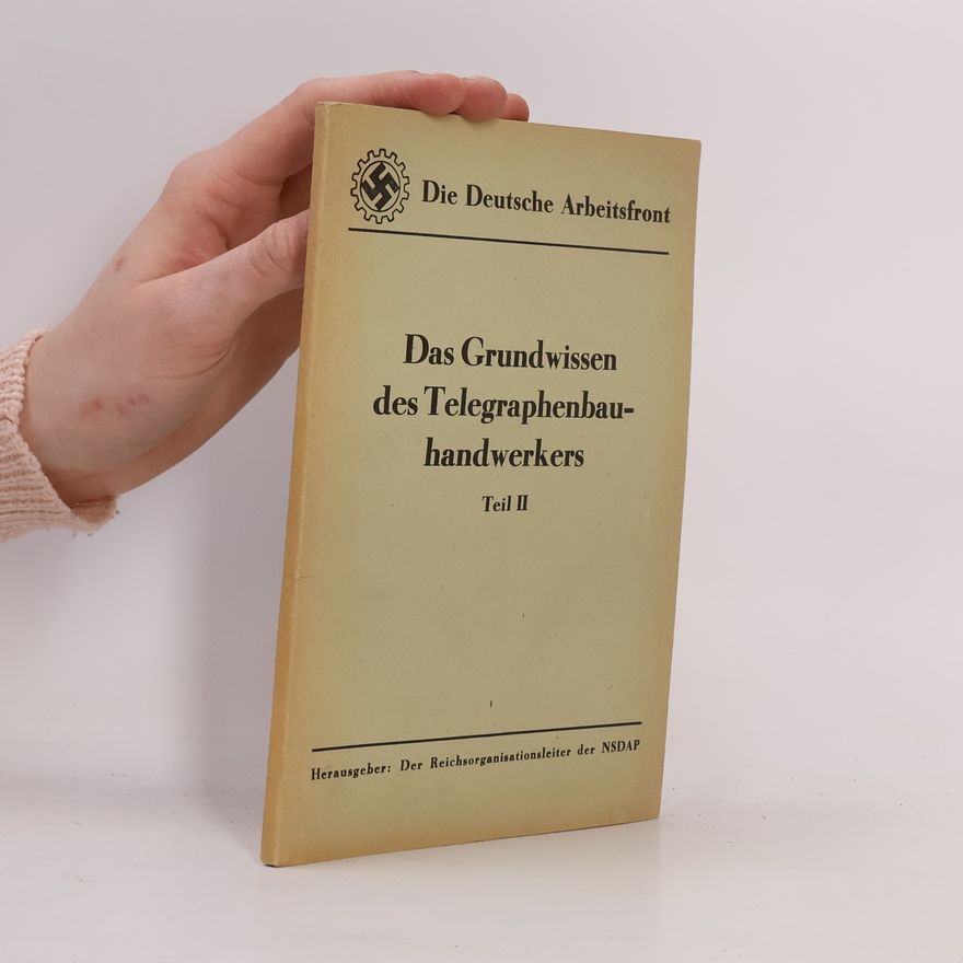 Auteurscollectief Das Grundwissen des Telegraphenbauhandwerkers II
