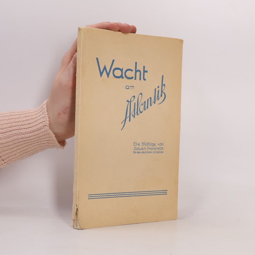 Collectif d'auteurs Wacht am Atlantik