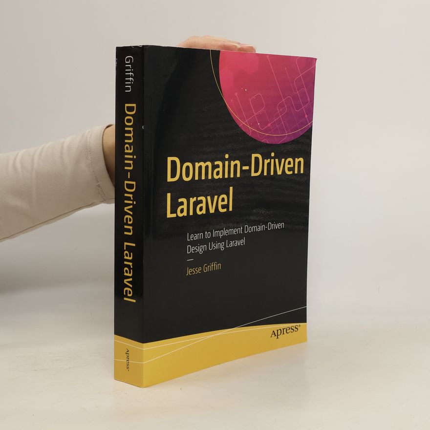 Jesse Griffin Domain-Driven Laravel