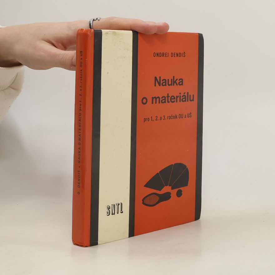 Ondrej Dendiš Nauka o materiálu pro 1., 2. a 3. ročník OU a UŠ