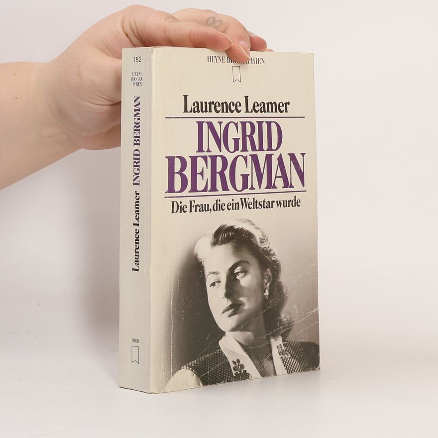 Laurence Leamer Ingrid Bergman