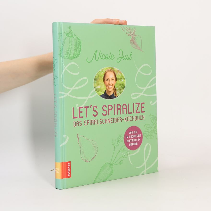 Nicole Just Let's Spiralize