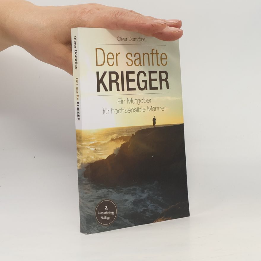 Oliver Domröse Der sanfte Krieger