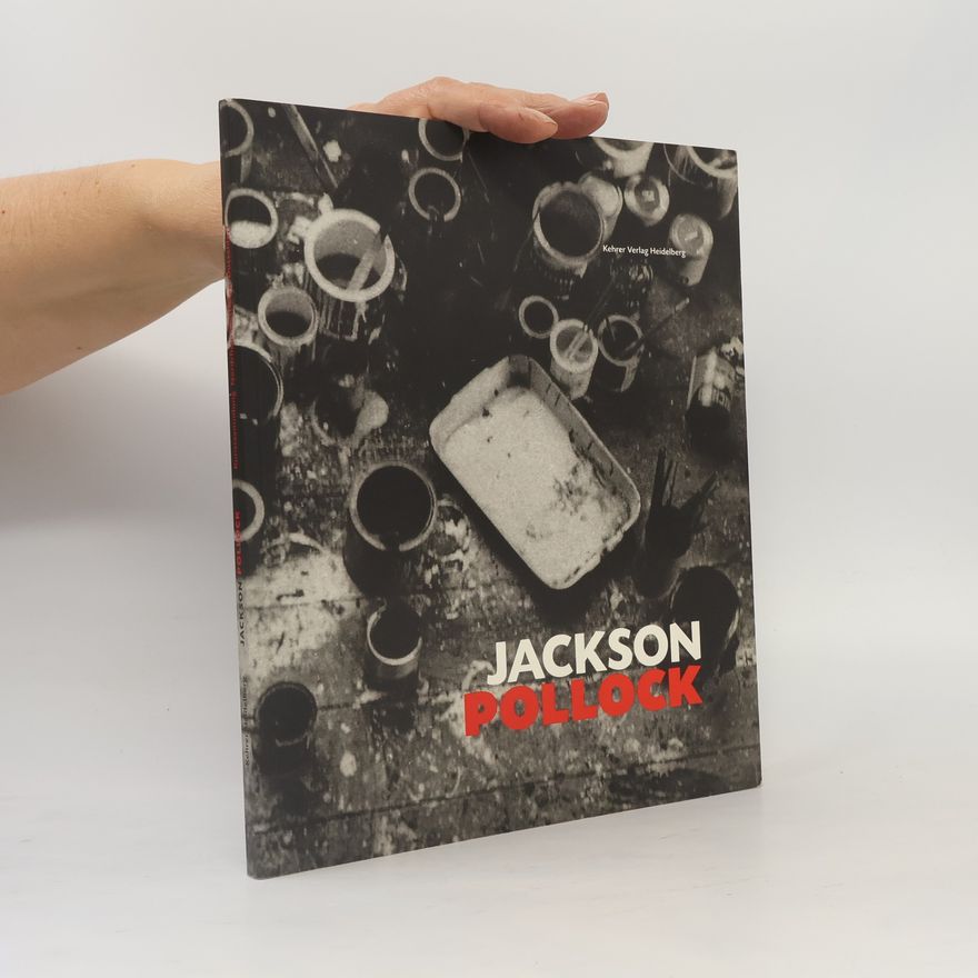 Volkmar Essers Jackson Pollock
