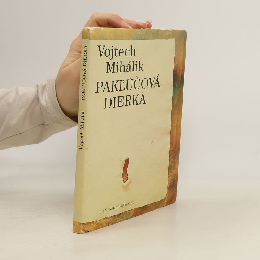 Vojtech Mihálik Pakľúčová dierka